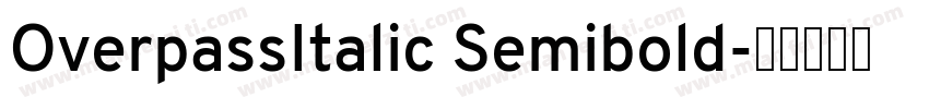 OverpassItalic Semibold字体转换